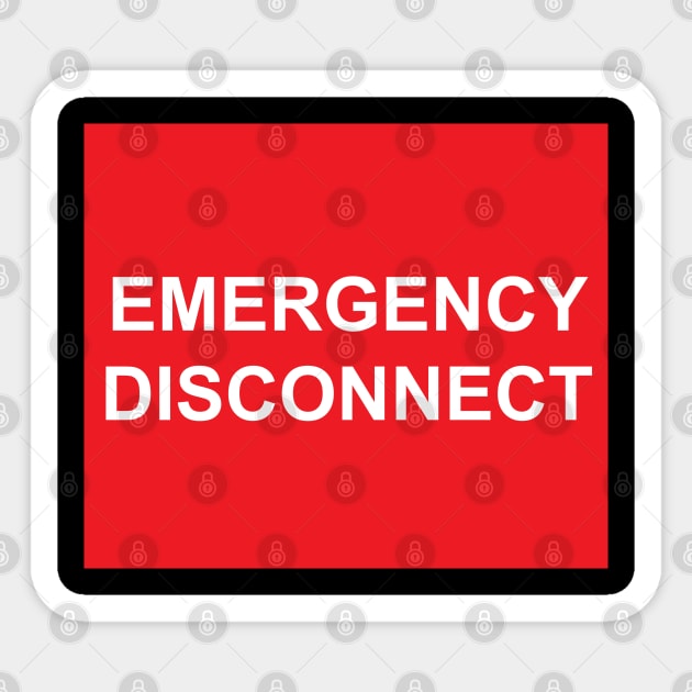 Emergency Disconnect Label Sticker by MVdirector